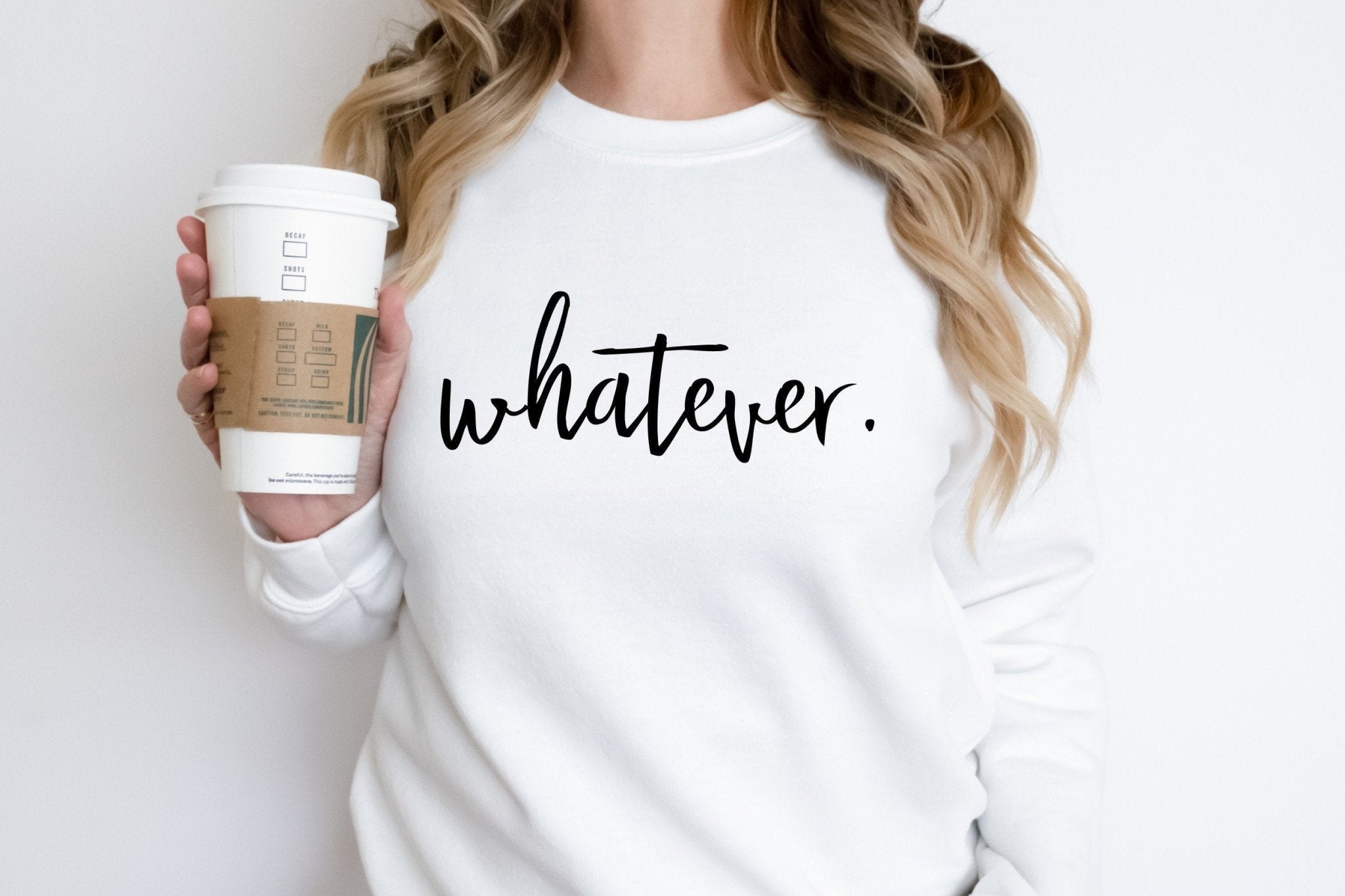 Whatever Pullover Sweatshirt
